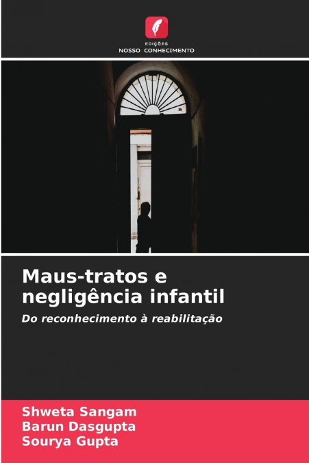 Maus-tratos e negligência infantil