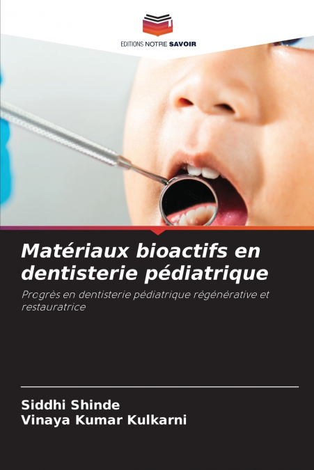 Matériaux bioactifs en dentisterie pédiatrique