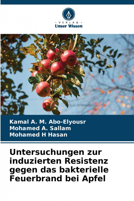 Untersuchungen zur induzierten Resistenz gegen das bakterielle Feuerbrand bei Apfel