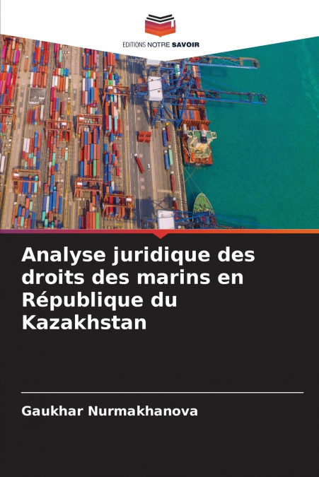 Analyse juridique des droits des marins en République du Kazakhstan