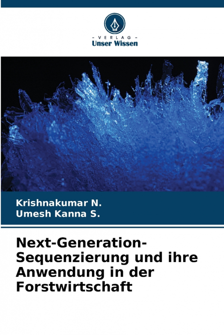 Next-Generation-Sequenzierung und ihre Anwendung in der Forstwirtschaft