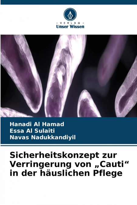 Sicherheitskonzept zur Verringerung von „Cauti' in der häuslichen Pflege