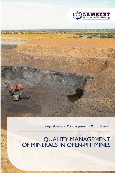 QUALITY MANAGEMENT OF MINERALS IN OPEN-PIT MINES