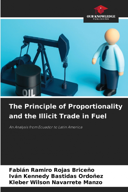 The Principle of Proportionality and the Illicit Trade in Fuel