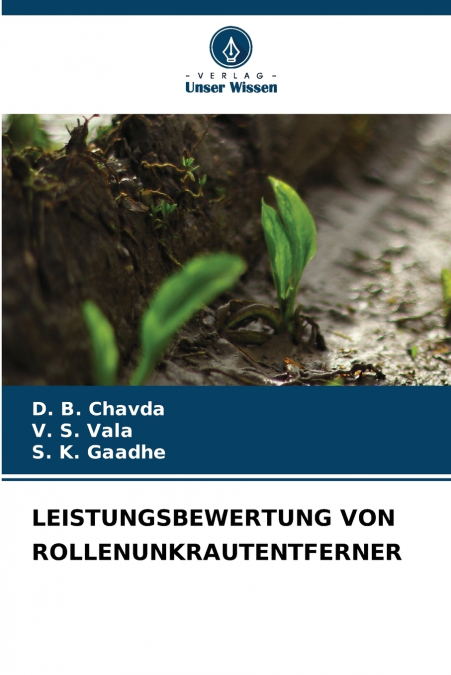 LEISTUNGSBEWERTUNG VON ROLLENUNKRAUTENTFERNER