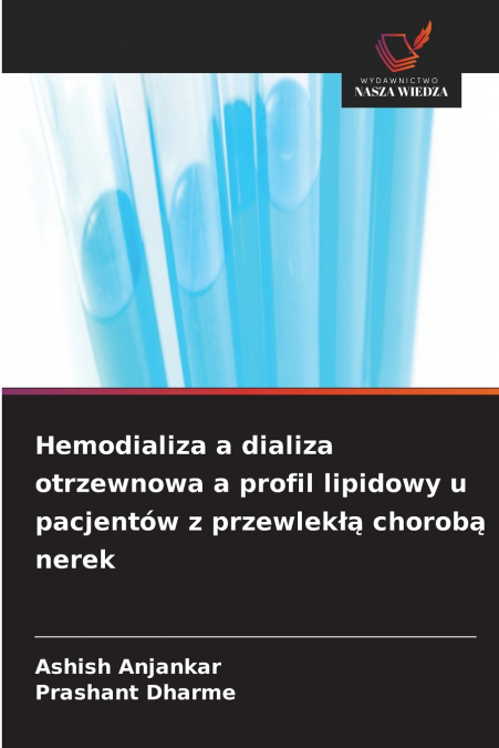 Hemodializa a dializa otrzewnowa a profil lipidowy u pacjentów z przewlekłą chorobą nerek