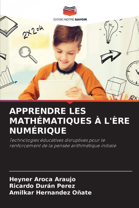 APPRENDRE LES MATHÉMATIQUES À L’ÈRE NUMÉRIQUE