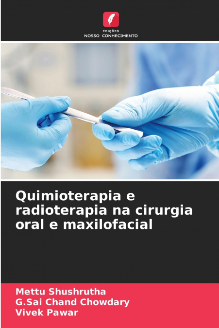 Quimioterapia e radioterapia na cirurgia oral e maxilofacial