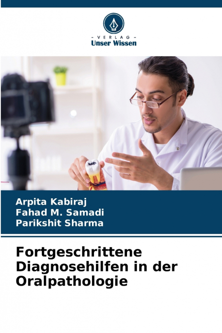 Fortgeschrittene Diagnosehilfen in der Oralpathologie