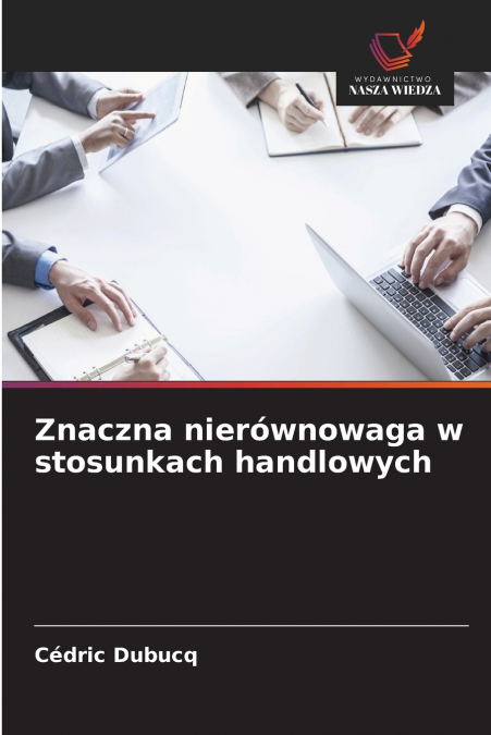 Znaczna nierównowaga w stosunkach handlowych