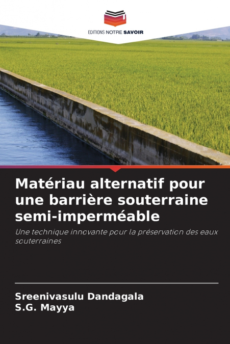 Matériau alternatif pour une barrière souterraine semi-imperméable