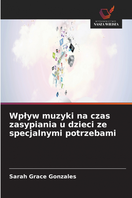Wpływ muzyki na czas zasypiania u dzieci ze specjalnymi potrzebami