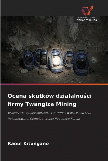 Ocena skutków działalności firmy Twangiza Mining