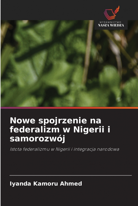Nowe spojrzenie na federalizm w Nigerii i samorozwój