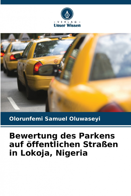 Bewertung des Parkens auf öffentlichen Straßen in Lokoja, Nigeria