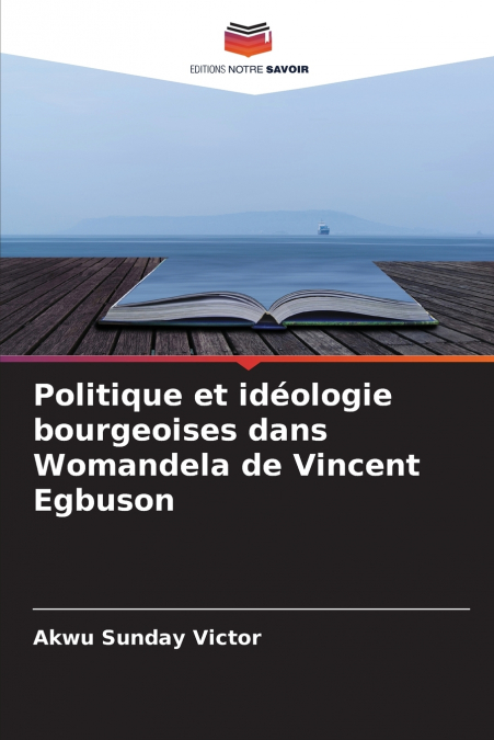 Politique et idéologie bourgeoises dans Womandela de Vincent Egbuson