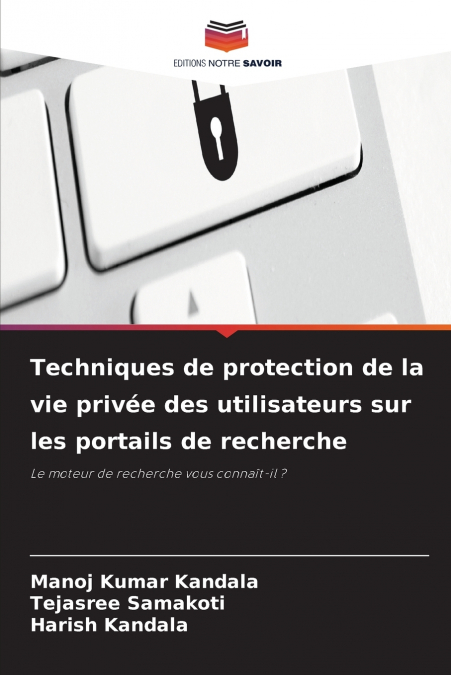 Techniques de protection de la vie privée des utilisateurs sur les portails de recherche