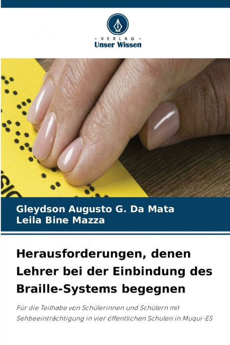 Herausforderungen, denen Lehrer bei der Einbindung des Braille-Systems begegnen