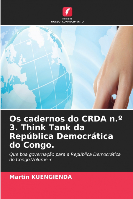 Os cadernos do CRDA n.º 3. Think Tank da República Democrática do Congo.