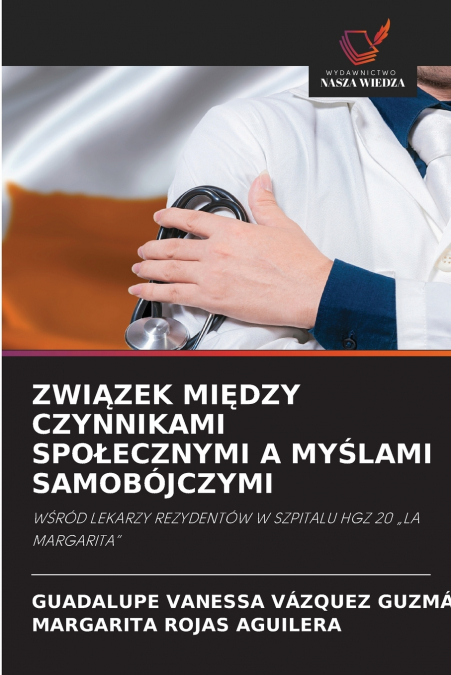 ZWIĄZEK MIĘDZY CZYNNIKAMI SPOŁECZNYMI A MYŚLAMI SAMOBÓJCZYMI
