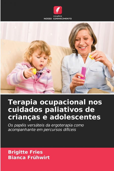 Terapia ocupacional nos cuidados paliativos de crianças e adolescentes