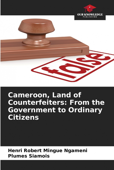 Cameroon, Land of Counterfeiters