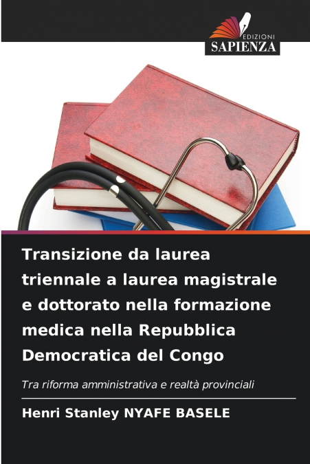 Transizione da laurea triennale a laurea magistrale e dottorato nella formazione medica nella Repubblica Democratica del Congo