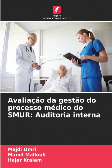 Avaliação da gestão do processo médico do SMUR