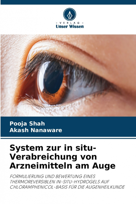 System zur in situ-Verabreichung von Arzneimitteln am Auge