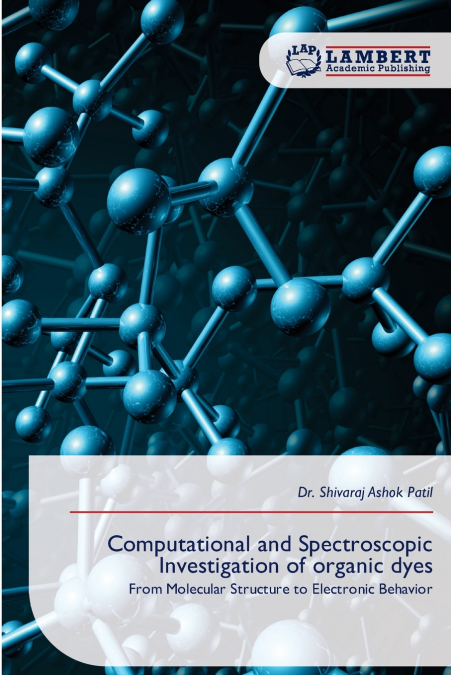 Computational and Spectroscopic Investigation of organic dyes