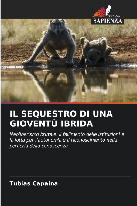 IL SEQUESTRO DI UNA GIOVENTÙ IBRIDA