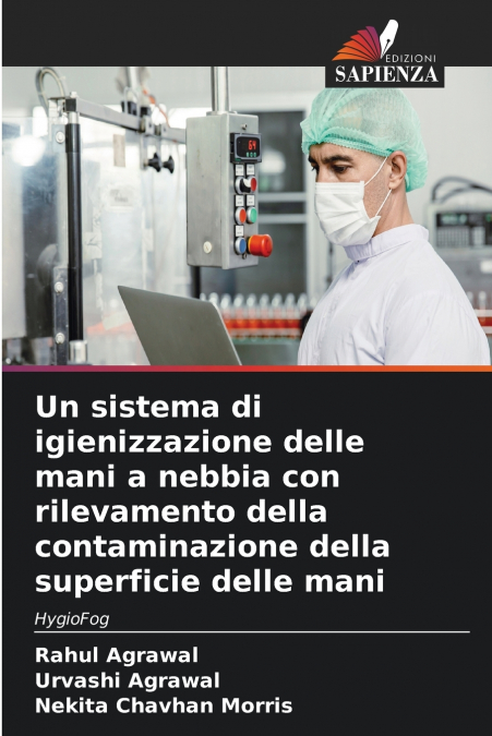 Un sistema di igienizzazione delle mani a nebbia con rilevamento della contaminazione della superficie delle mani