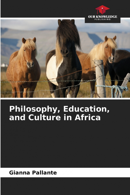 Philosophy, Education, and Culture in Africa