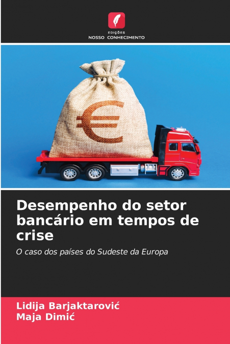 Desempenho do setor bancário em tempos de crise