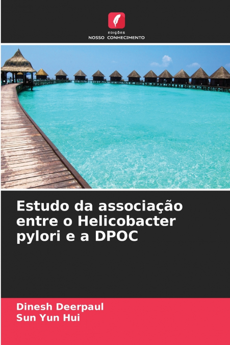 Estudo da associação entre o Helicobacter pylori e a DPOC