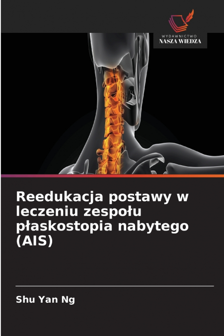 Reedukacja postawy w leczeniu zespołu płaskostopia nabytego (AIS)