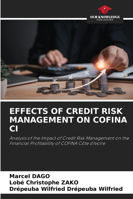 EFFECTS OF CREDIT RISK MANAGEMENT ON COFINA CI