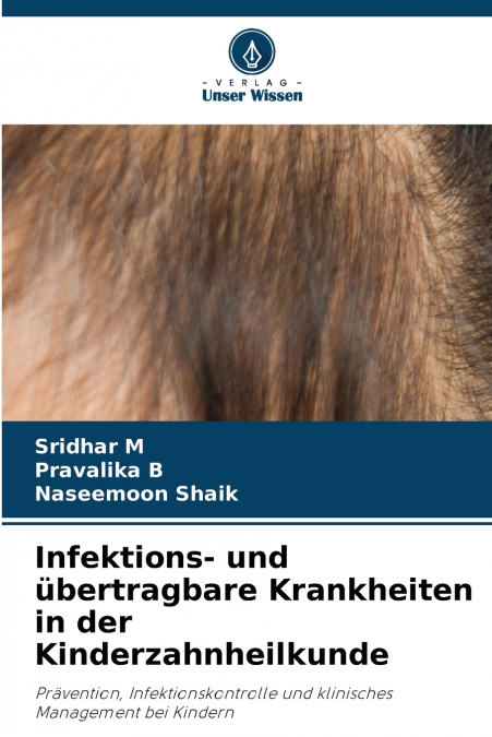 Infektions- und übertragbare Krankheiten in der Kinderzahnheilkunde