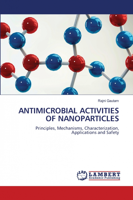 ANTIMICROBIAL ACTIVITIES OF NANOPARTICLES
