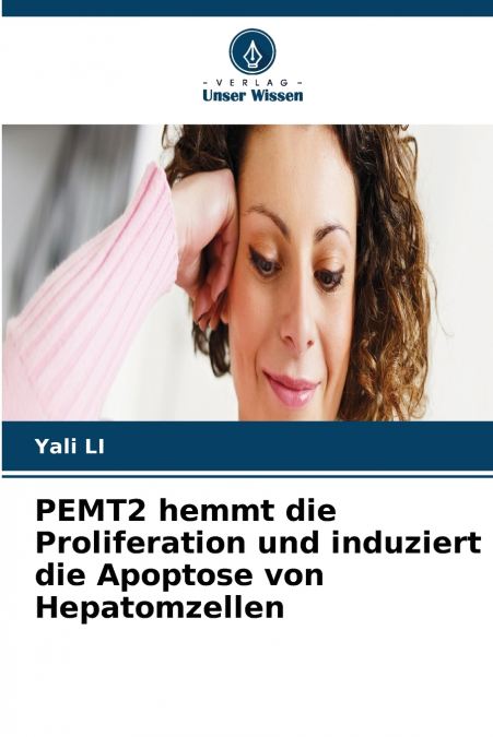 PEMT2 hemmt die Proliferation und induziert die Apoptose von Hepatomzellen