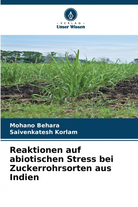 Reaktionen auf abiotischen Stress bei Zuckerrohrsorten aus Indien