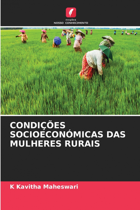 CONDIÇÕES SOCIOECONÓMICAS DAS MULHERES RURAIS