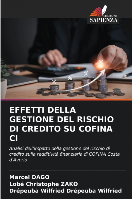 EFFETTI DELLA GESTIONE DEL RISCHIO DI CREDITO SU COFINA CI