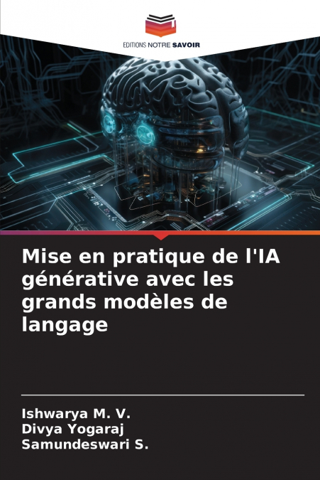 Mise en pratique de l’IA générative avec les grands modèles de langage