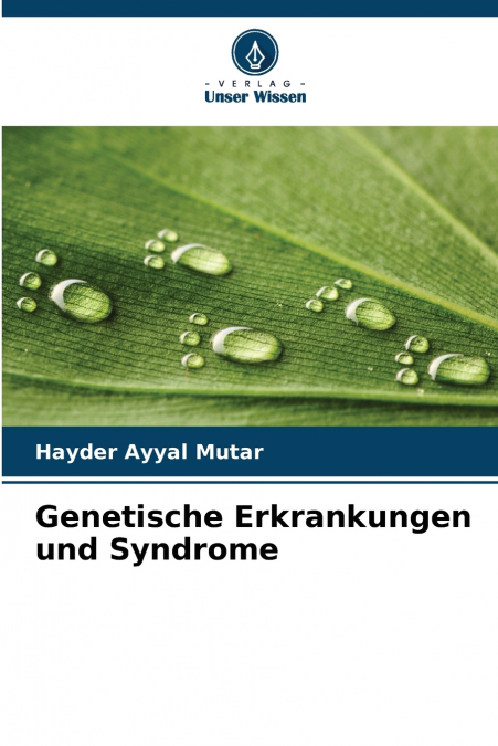 Genetische Erkrankungen und Syndrome