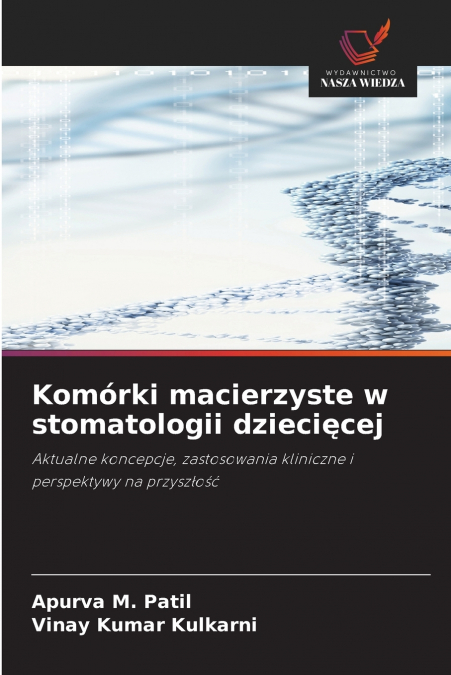 Komórki macierzyste w stomatologii dziecięcej