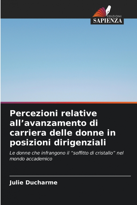 Percezioni relative all’avanzamento di carriera delle donne in posizioni dirigenziali