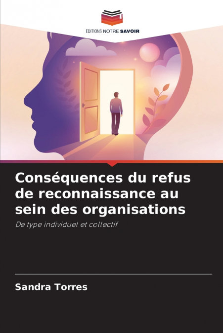Conséquences du refus de reconnaissance au sein des organisations