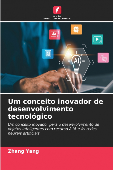 Um conceito inovador de desenvolvimento tecnológico