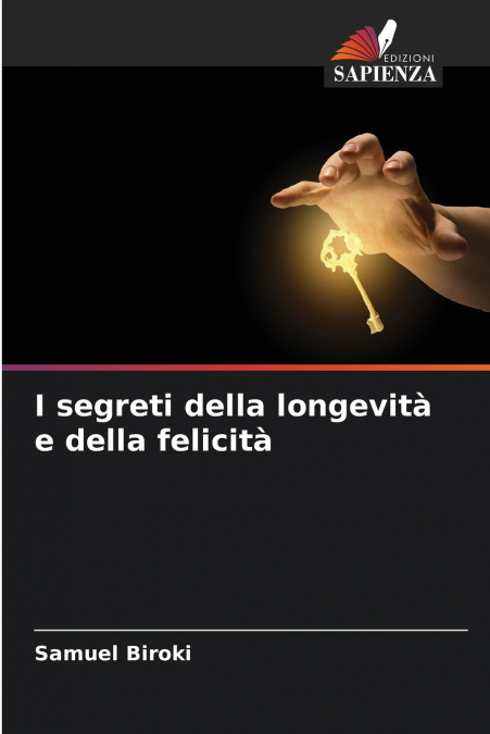 I segreti della longevità e della felicità